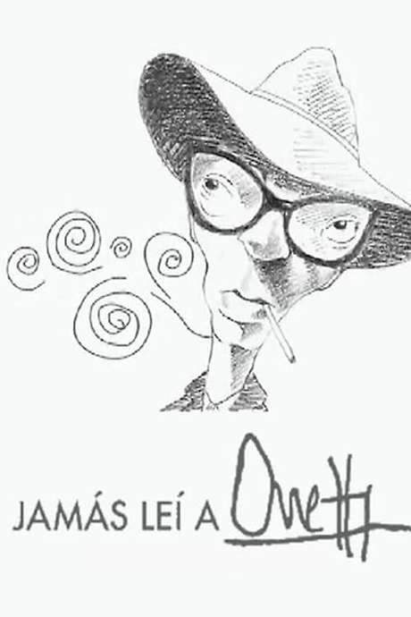    Documentary about uruguayan writer Juan Carlos Onetti. Different people talk about him and his work.  